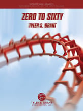 Zero to Sixty Concert Band sheet music cover